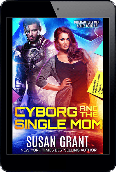 Cyborg and the Single Mom (Otherworldly Men) by Susan Grant